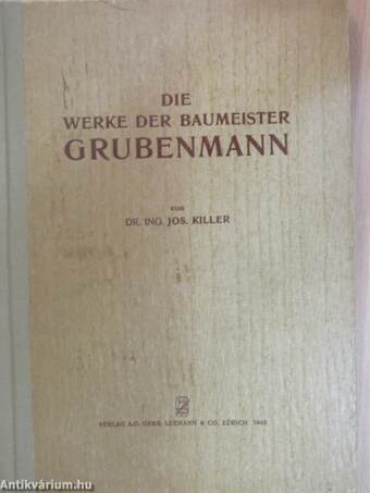 Die Werke der Baumeister Grubenmann