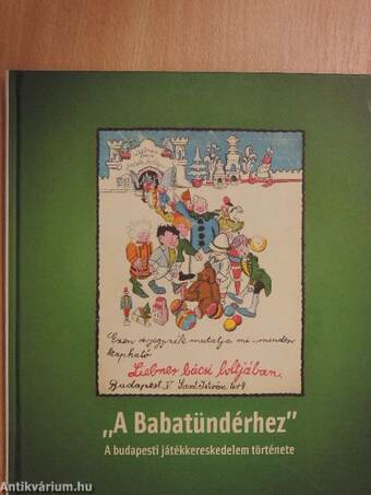 "A Babatündérhez" - A budapesti játékkereskedelem története