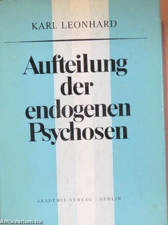 Aufteilung der endogenen Psychosen