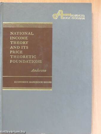National Income Theory and Its Price Theoretic Foundations
