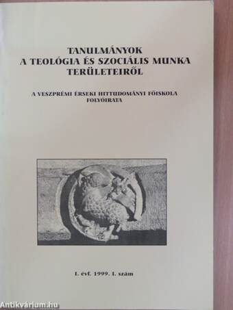 Tanulmányok a teológia és szociális munka területeiről 1999/1.