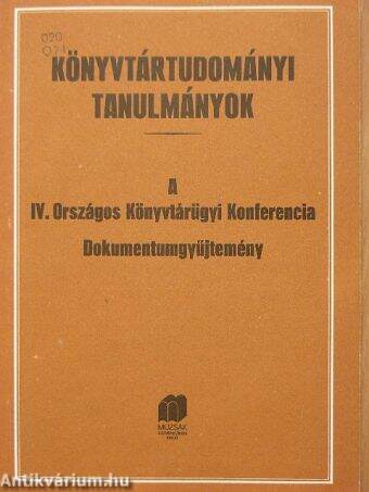 A IV. Országos Könyvtárügyi Konferencia dokumentumgyűjtemény