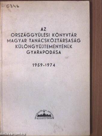 Az Országgyülési Könyvtár Magyar Tanácsköztársaság különgyüjteményének gyarapodása