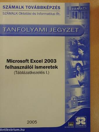 Microsoft Excel 2003 felhasználói ismeretek