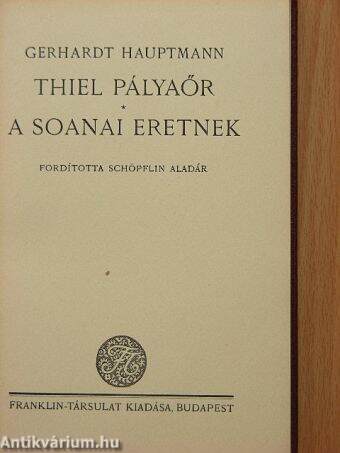 Thiel Pályaőr/A soanai eretnek