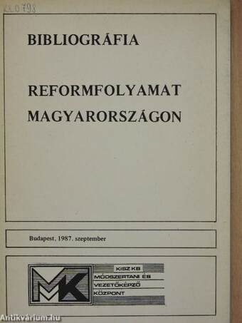 Bibliográfia - Reformfolyamat Magyarországon