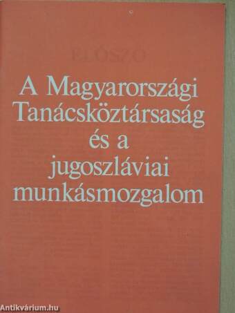 A Magyarországi Tanácsköztársaság és a jugoszláviai munkásmozgalom