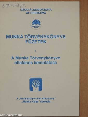 Munka Törvénykönyve füzetek I-VII.