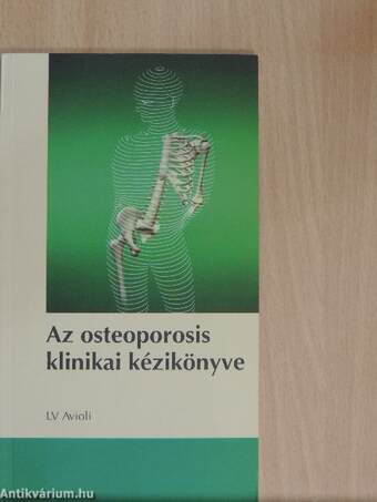 Az osteoporosis klinikai kézikönyve