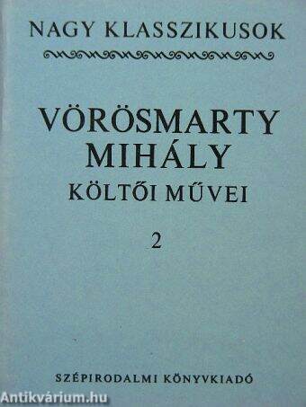 Vörösmarty Mihály költői művei 2.