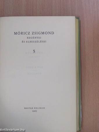 Móricz Zsigmond regényei és elbeszélései 5.