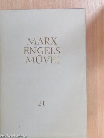 Karl Marx és Friedrich Engels művei 21.