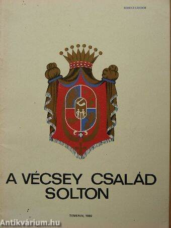 A Vécsey család Solton