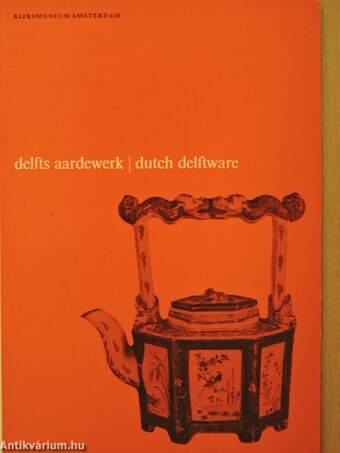 Delfts aardewerk/Dutch Delftware