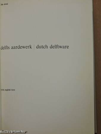 Delfts aardewerk/Dutch Delftware