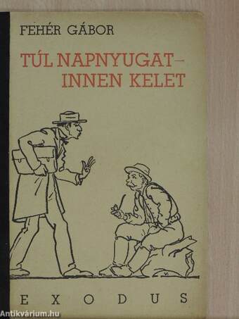 Túl napnyugat - innen Kelet