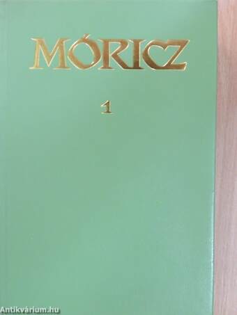 Móricz Zsigmond regényei és elbeszélései 1.