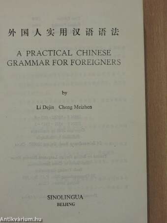 A Practical Chinese Grammar for Foreigners