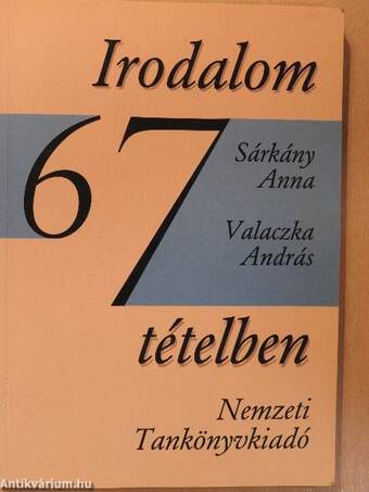 Irodalom 67 tételben