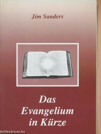 Das Evangelium in Kürze