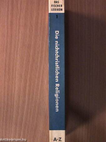 Die Nichtchristlichen Religionen A-Z.