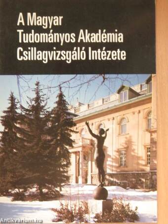 A Magyar Tudományos Akadémia Csillagvizsgáló Intézete