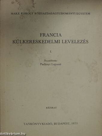 Francia külkereskedelmi levelezés I.