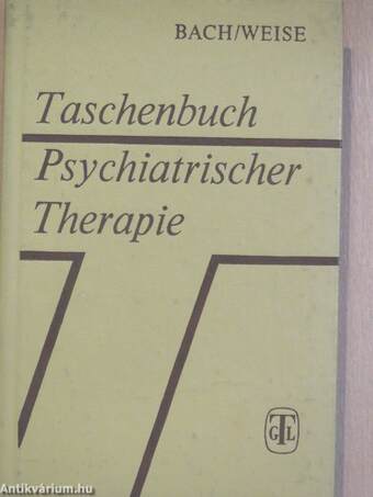 Taschenbuch Psychiatrischer Therapie