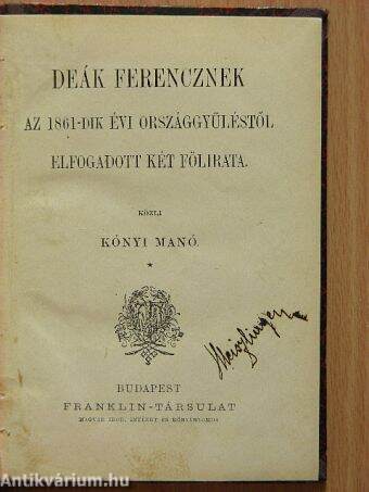 Deák Ferencznek az 1861-dik évi országgyűléstől elfogadott két fölirata