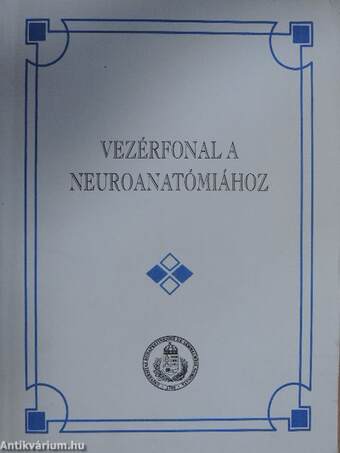 Vezérfonal a neuroanatómiához