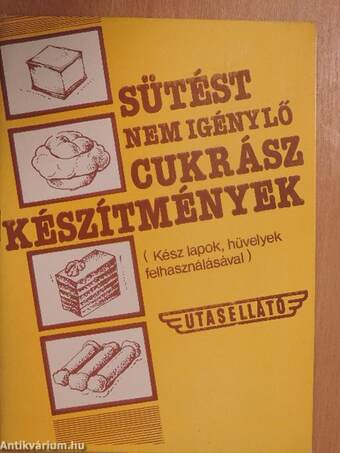 Sütést nem igénylő cukrász készítmények