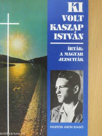 Ki volt Kaszap István?