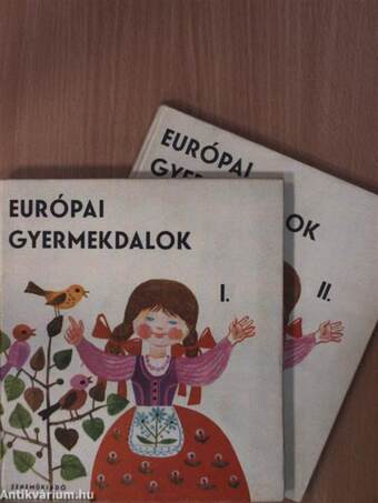 Európai gyermekdalok I-II.