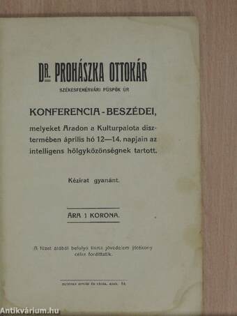 Dr. Prohászka Ottokár székesfehérvári püspök úr konferencia-beszédei