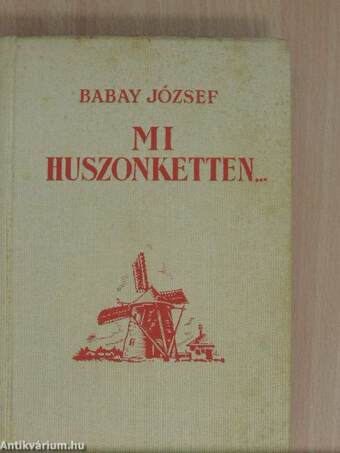 Mi, huszonketten...