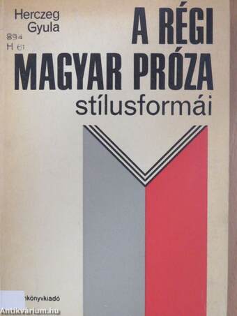 A régi magyar próza stílusformái