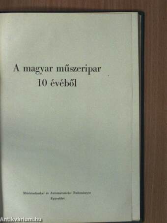 A magyar műszeripar 10 évéből