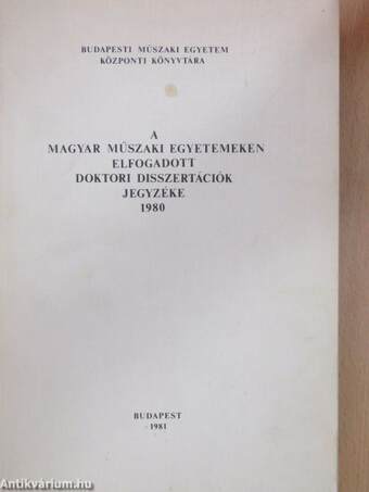 A magyar műszaki egyetemeken elfogadott doktori disszertációk jegyzéke 1980.