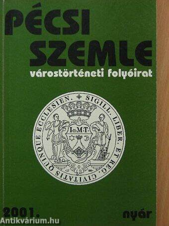 Pécsi Szemle 2001. nyár