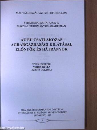 Az EU csatlakozás agrárgazdasági kilátásai, előnyök és hátrányok