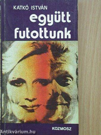 Együtt futottunk/Dicső rokonom