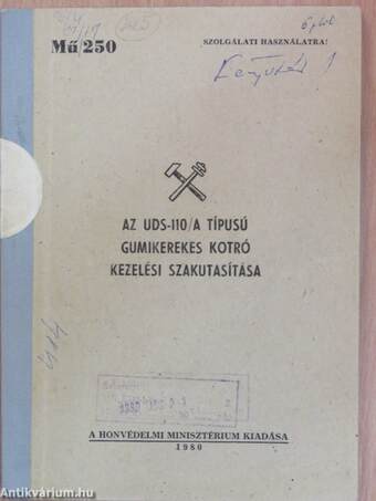 Az UDS-110/A típusú gumikerekes kotró kezelési szakutasítása