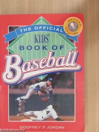 The Official Kids' Book of Baseball