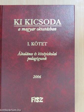 Ki kicsoda a magyar oktatásban 2006. I-II. - CD-vel