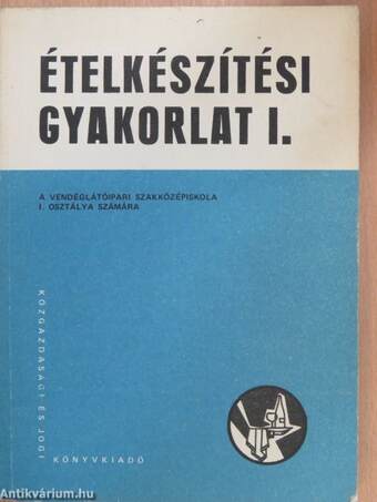 Ételkészítési gyakorlat I.