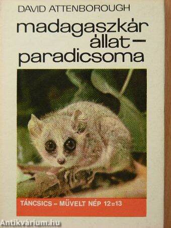 Madagaszkár állatparadicsoma