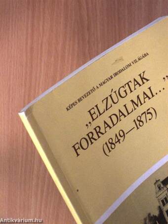 "Elzúgtak forradalmai..."