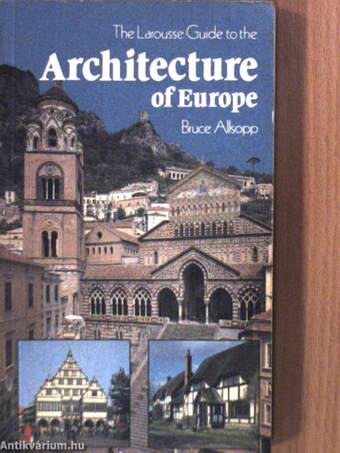 The Larousse Guide to the Architecture of Europe