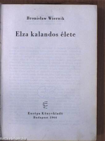 Elza kalandos élete