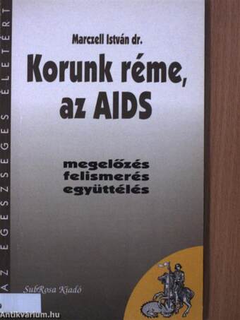 Korunk réme, az AIDS
